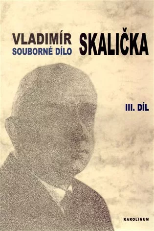 Souborné dílo Vladimíra Skaličky 3. Díl (1964-1994), Dodatky, Bibliografie