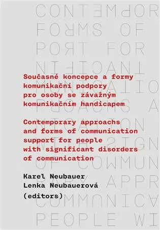 Současné koncepce a formy komunikační podpory pro osoby se závažným komunikačním handicapem