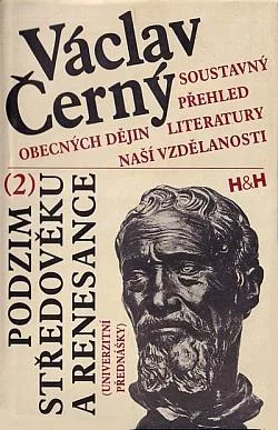 Soustavný přehled obecných dějin literatury naší vzdělanosti 2: Podzim středověku a renesance