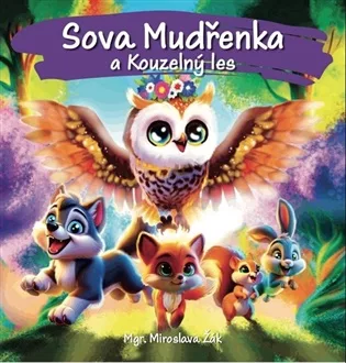 Sova Mudřenka a Kouzelný les