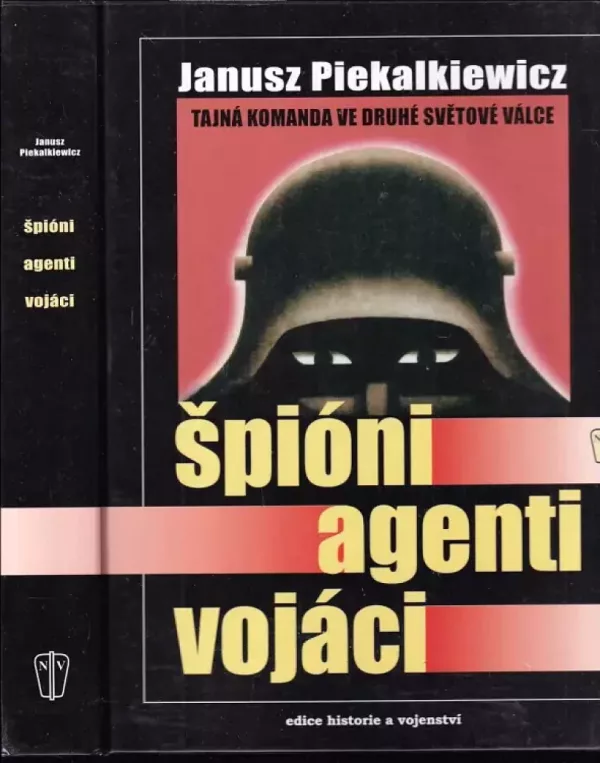 Špióni, agenti, vojáci