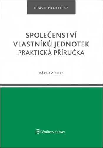 Společenství vlastníků jednotek - Praktická příručka