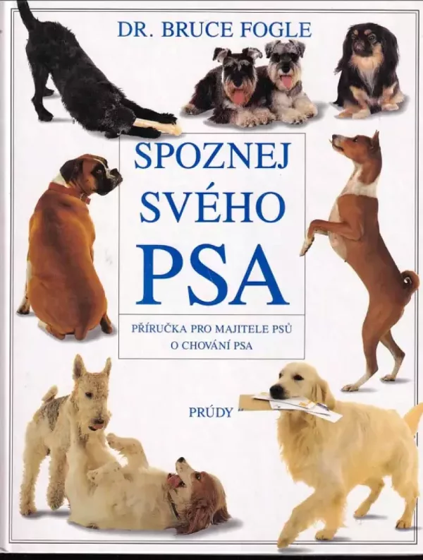 Spoznej svého psa - příručka pro majitele psů o chování psa