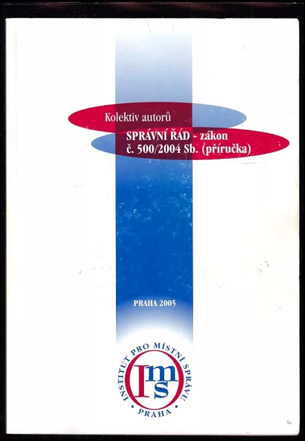 Správní řád - zákon č. 500/2004 Sb