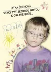 Stačí být jedinou notou k oslavě Boží
