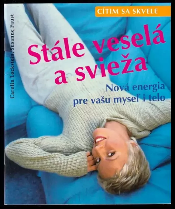Stále veselá a svěží