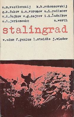 Stalingrad: Spomienky účastníkov bitky na Volge