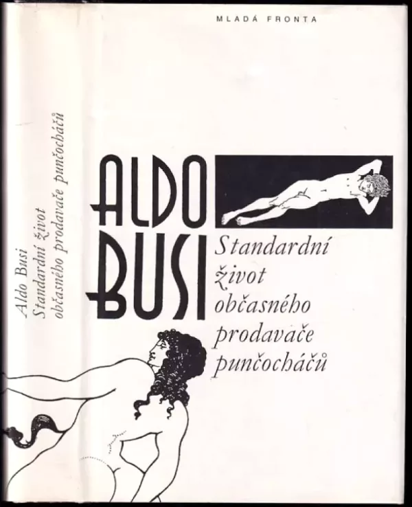 Standardní život občasného prodavače punčocháčů
