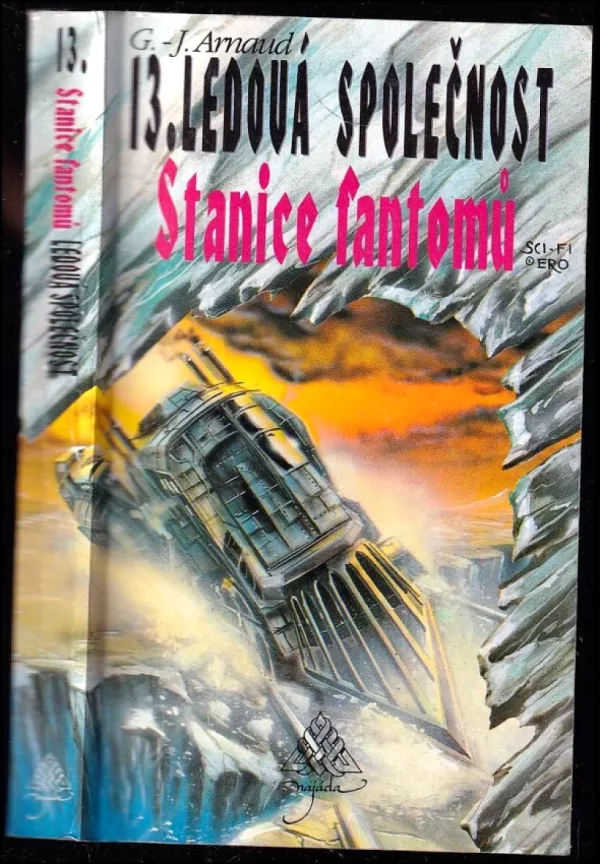 Stanice fantomů - 13. Ledová společnost