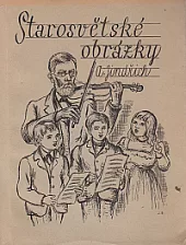 Starosvětské obrázky
