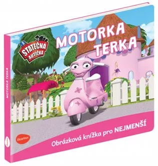 Statečná autíčka – Motorka Terka
