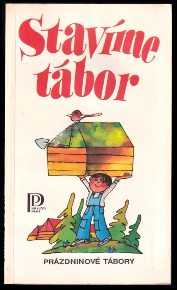Stavíme tábor