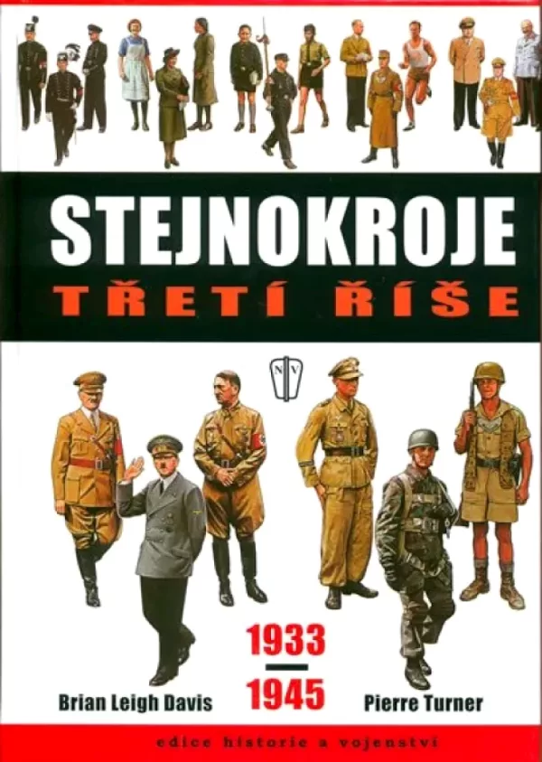 Stejnokroje Třetí říše 1933-1945