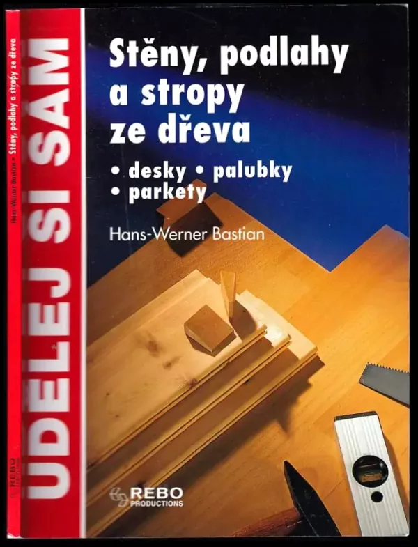 Stěny, podlahy a stropy ze dřeva
