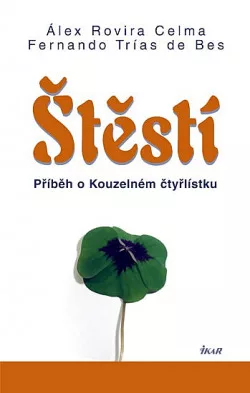 Štěstí: Příběh o Kouzelném čtyřlístku