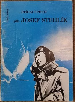 Stíhací pilot plk. v.v.  Josef Stehlík