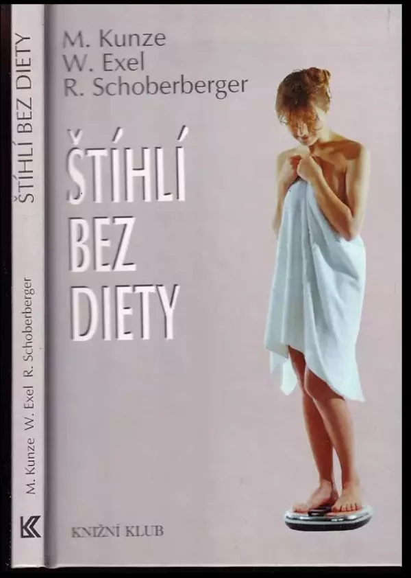 Štíhlí bez diety : Aktivní zdraví s řadou receptů!