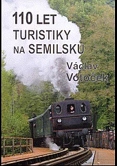 Sto deset let turistiky na Semilsku