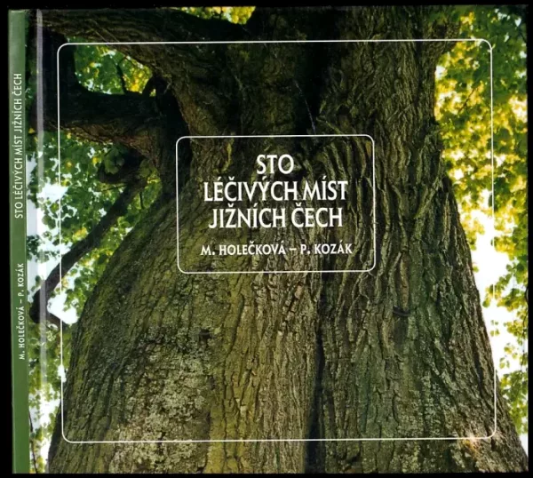 Sto léčivých míst jižních Čech