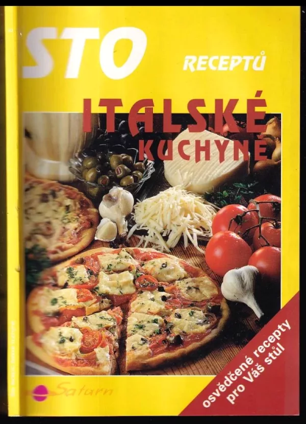 Sto receptů italské kuchyně