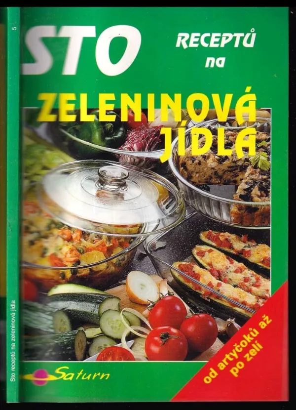 Sto receptů na zeleninová jídla