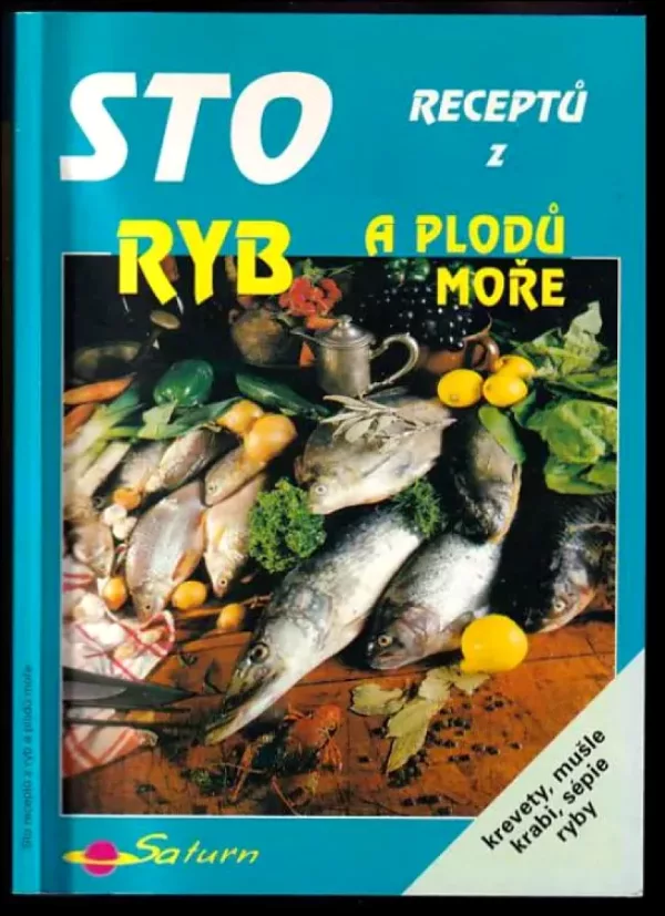 Sto receptů z ryb a plodů moře