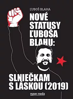 Nové statusy Ľuboša Blahu: Slniečkam s láskou (2019)