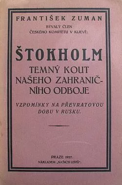 Štokholm, temný kout našeho zahraničního odboje: Vzpomínky na převratovou dobu v Rusku