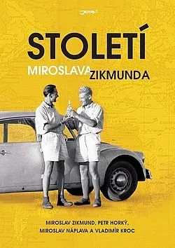 Století Miroslava Zikmunda