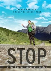 STOP - Světové tažení ochmelky Poláčka z Prahy do Ohňové země