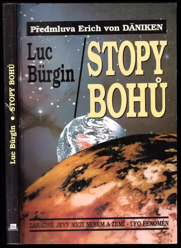 Stopy bohů : Záhadné jevy mezi nebem a zemí - UFO fenomén