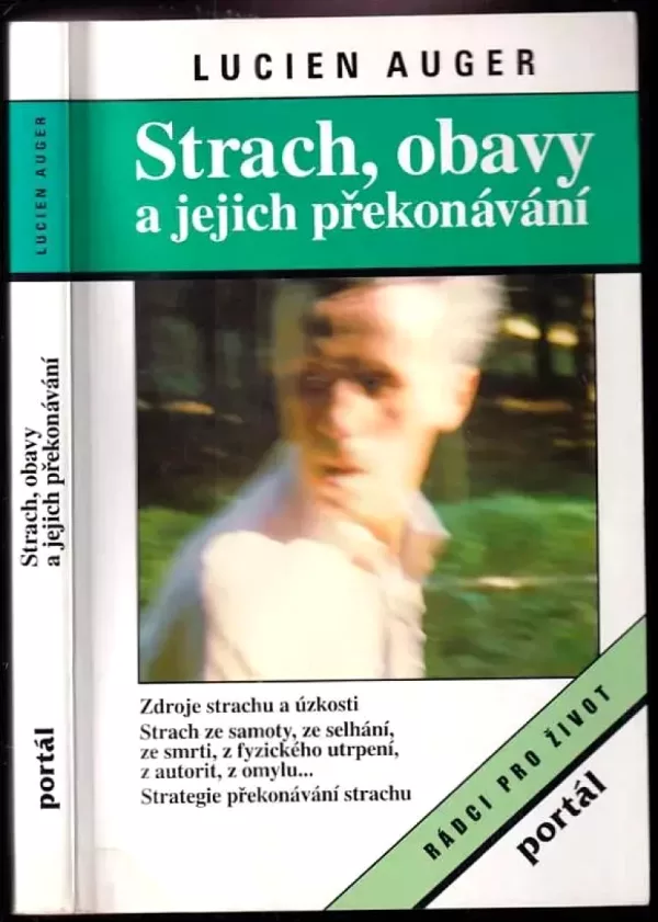 Strach, obavy a jejich překonávání