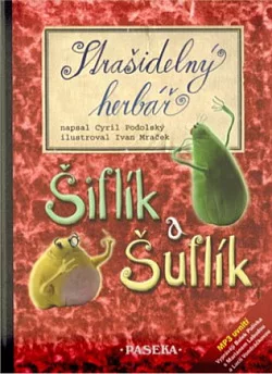 Strašidelný herbář: Šiflík a Šuflík