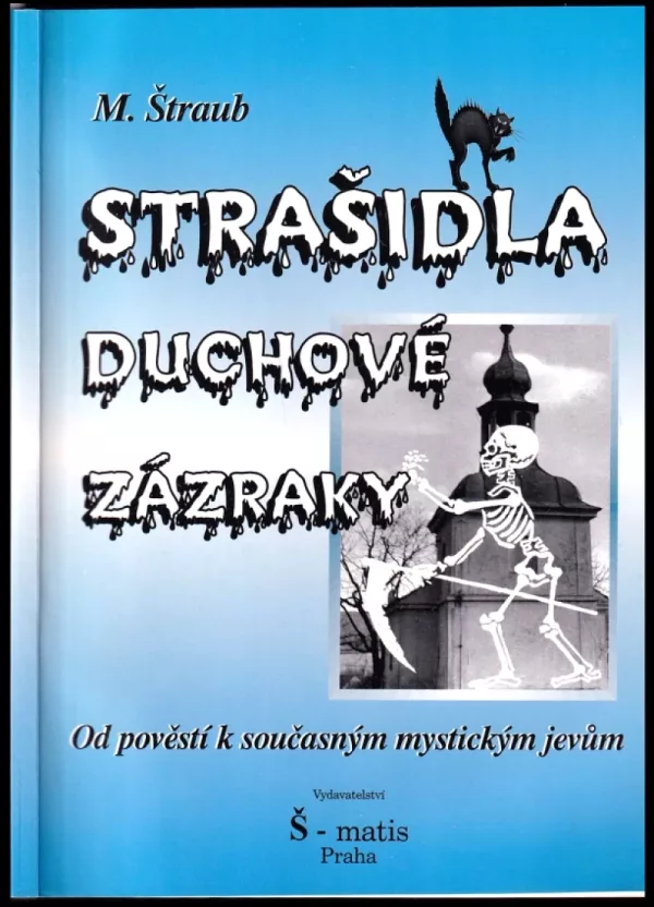 Strašidla, duchové, zázraky