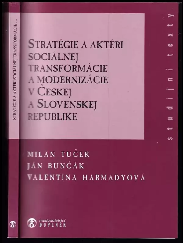 Stratégie a aktéri sociálnej transformácie a modernizácie v Českej a Slovenskej republike