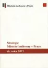 Strategie Městské knihovny v Praze do roku 2015