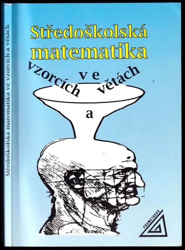 Středoškolská matematika ve vzorcích a větách