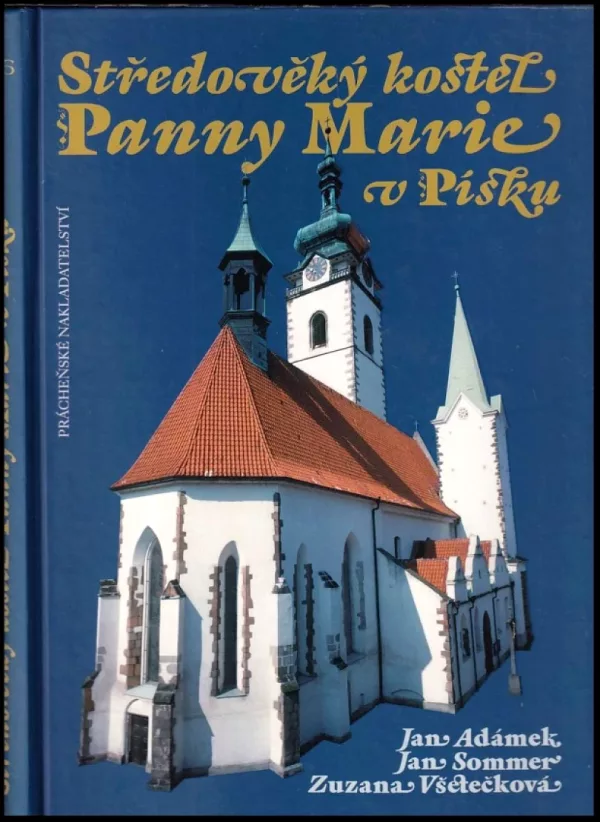 Středověký kostel Panny Marie v Písku