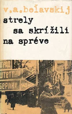Strely sa skrížili na Spréve