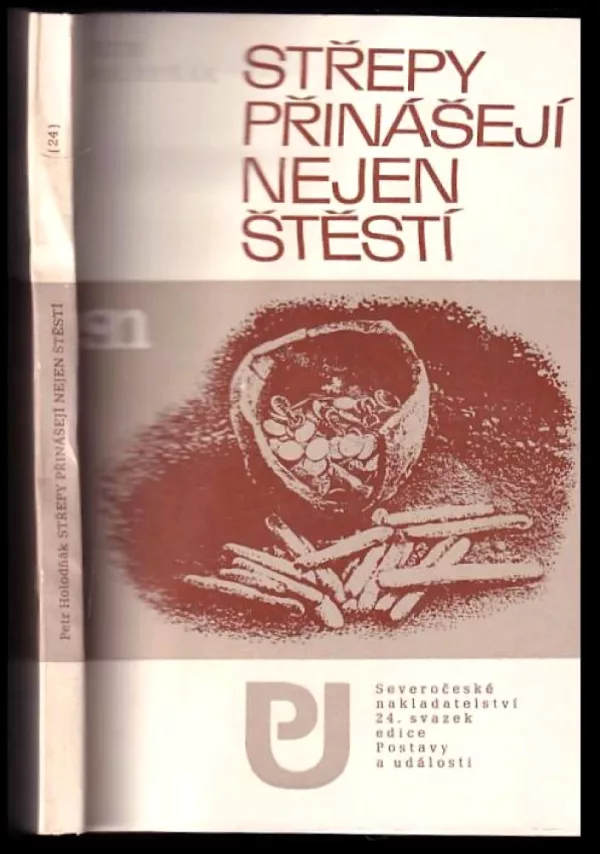 Střepy přinášejí nejen štěstí