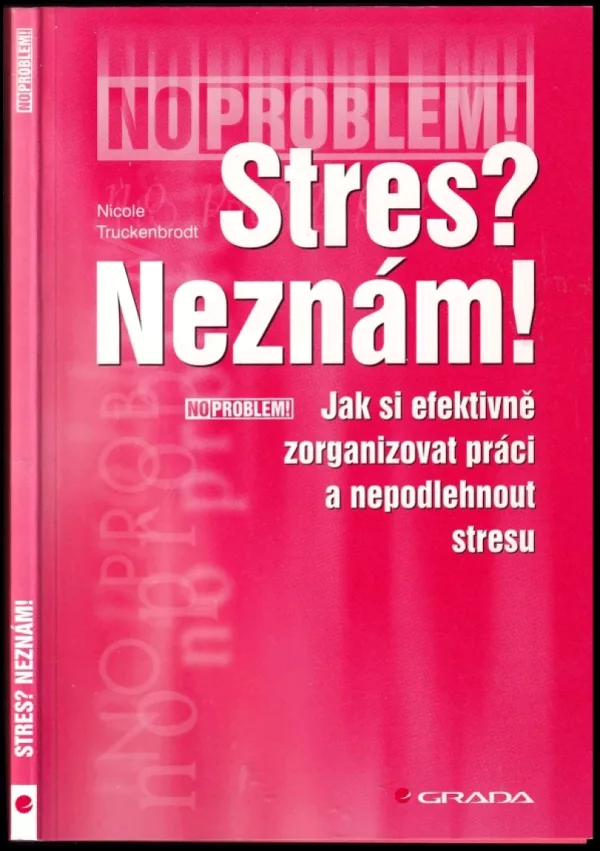 Stres? Neznám!