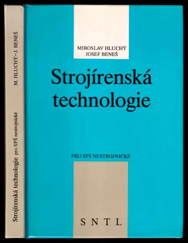 Strojírenská technologie pro SPŠ nestrojírenské