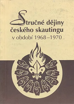 Stručné dějiny českého skautingu v období 1968 - 1970