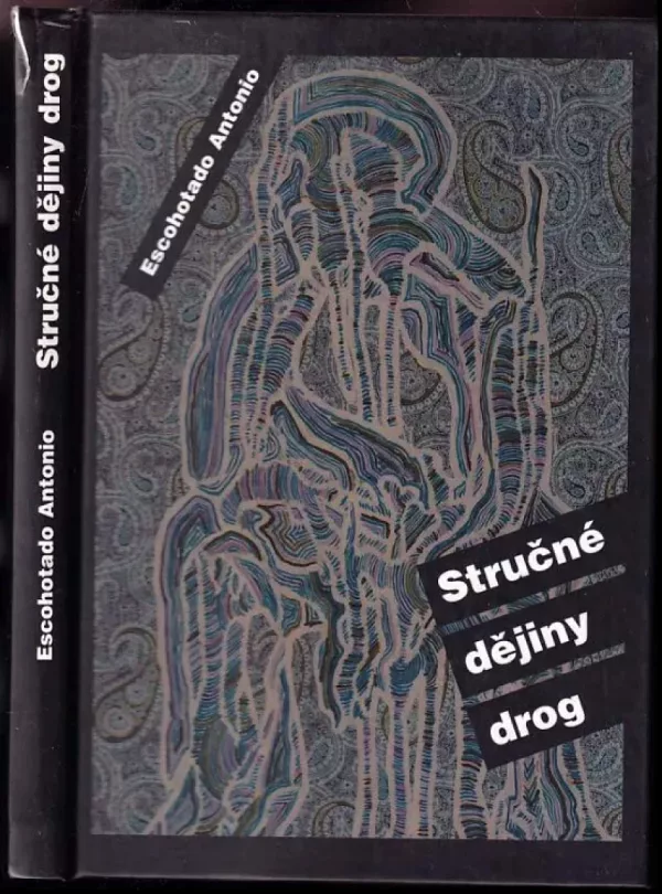 Stručné dějiny drog