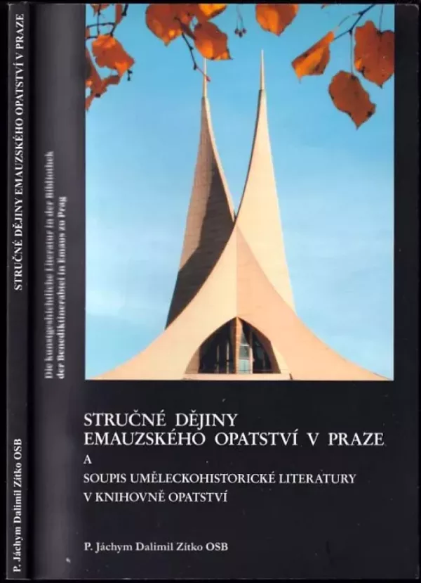 Stručné dějiny Emauzského opatství v Praze a soupis uměleckohistorické literatury v knihovně opatství