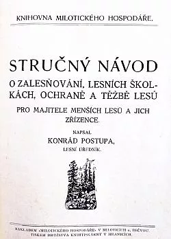 Stručný návod o zalesňování, lesních školkách, ochraně a těžbě lesů