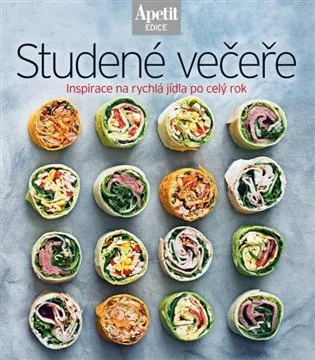 Studené večeře - Inspirace na rychlá jídla po celý rok