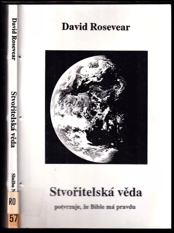 Stvořitelská věda potvrzuje, že Bible má pravdu