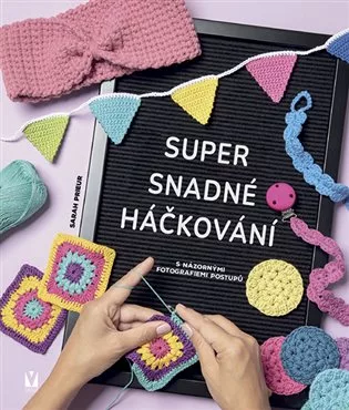 Super snadné háčkování