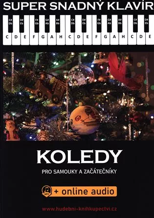 Super Snadný Klavír - Koledy pro samouky a začátečníky
